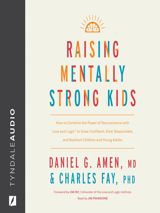 Title details for Raising Mentally Strong Kids by Daniel G. Amen - Available